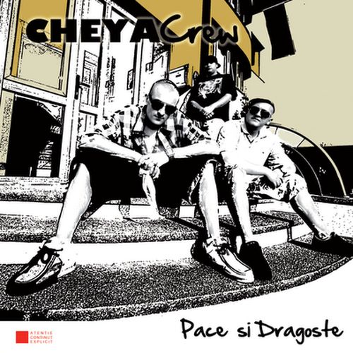 Cheya Crew - Pace și dragoste